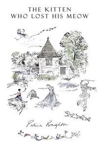 The Kitten Who Lost His Meow - Patricia Broughton
