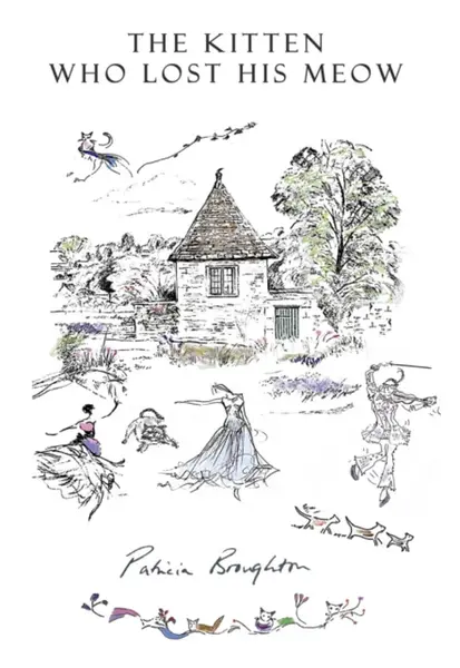 The Kitten Who Lost His Meow - Patricia Broughton