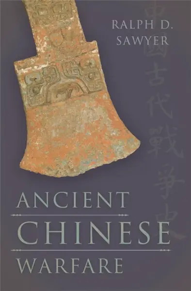 Ancient Chinese Warfare - Ralph Sawyer