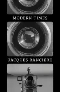 Modern Times - Jacques Ranciére