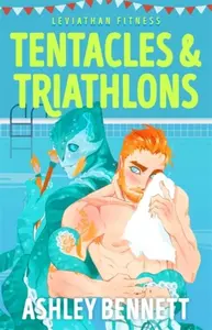 Tentacles and Triathlons - Ashley Bennett