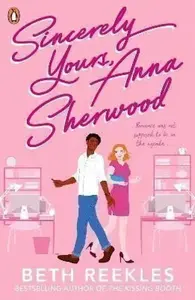 Sincerely Yours, Anna Sherwood - Beth Reekles
