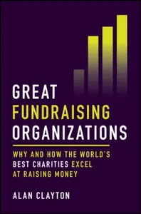 Great Fundraising Organizations - Alan  Clayton