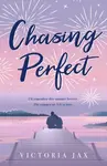 Chasing Perfect - Victoria Jax