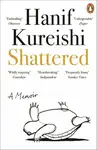 Shattered - Hanif Kureishi