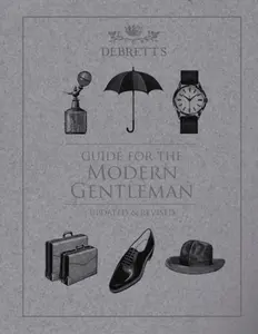 Debrett's Guide for the Modern Gentleman