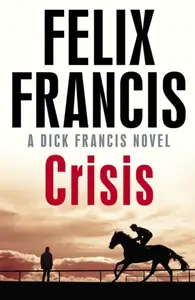 Crisis - Felix Francis
