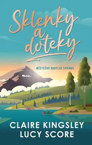 Sklenky a doteky - Lucy Score