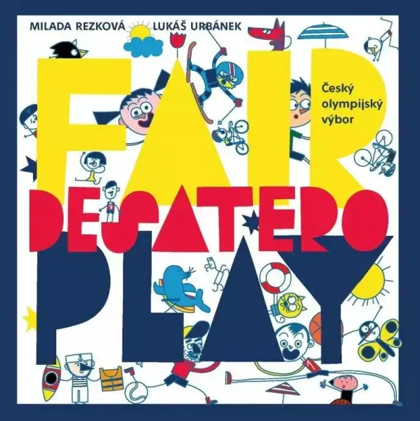 Desatero fair play (poškozená) - Milada Rezková, Lukáš Urbánek