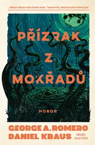 Přízrak z mokřadů - George A. Romero