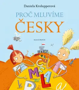 Proč mluvíme česky - Daniela Krolupperová