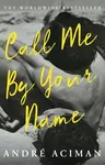 Call Me by Your Name (poškozená) - Andre Aciman