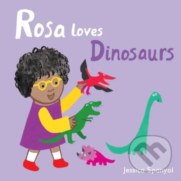 Rosa Loves Dinosaurs - Jessica Spanyol