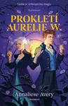 Prokletí Aurelie W. (poškozená) - Avery Annaliese