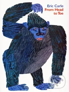 From Head to Toe - Eric Carle,From Head to Toe - Eric Carle