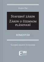 Stavebný zákon Zákon o územnom plánovaní - Martin Píry