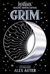 Grim and Oro: Dueling Crowns Edition - Alex Aster