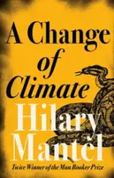 A Change of Climate - Hilary Mantelová