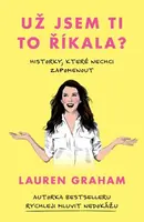 Už jsem ti to říkala? (Defekt) - Lauren Graham