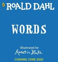 Roald Dahl: Words - Roald Dahl