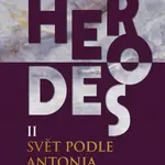 Herodes II: Svět podle Antonia - Jan Horníček