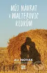 Můj návrat k Walterovic klukům - Ali Novak - kniha z kategorie Beletrie pro děti