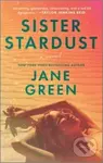 Sister Stardust (A Novel) - Jane Green - kniha z kategorie Společenská beletrie