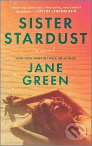 Sister Stardust (A Novel) - Jane Green - kniha z kategorie Společenská beletrie