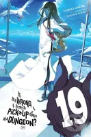 Is It Wrong to Try to Pick Up Girls in a Dungeon? 19 - kniha z kategorie Fantasy