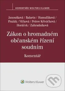 Zákon o hromadném občanském řízení soudním Komentář - kniha z kategorie Občanské právo