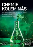 Chemie kolem nás pro přírodovědné a technické obory SŠ - kniha z kategorie Odborné školy