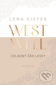 Westwell: Chladný žár lásky - Lena Kiefer - kniha z kategorie Romantická