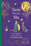 Winnie-the-Pooh: Now We Are Six - A. A. Milne