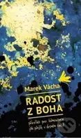 Radost z Boha (Příručka pro biřmovance jak přežít v drsném světě) - kniha z kategorie Duchovní život