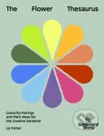 Gardeners' World: The Flower Thesaurus (Colourful Pairings and Plant Ideas for the Creative Gardener) - kniha z kategorie Dům, byt a zahrada