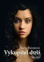 Vykupitel duší - Iveta Pačutová - kniha z kategorie Společenská beletrie