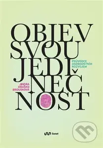 Objev svou jedinečnost - Jindra Hraško Brousková