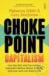 Chokepoint Capitalism (how big tech and big content captured creative labour markets, and how we’ll win them back),Chokepoint Capitalism (how big tech