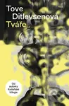 Tváře - Tove Ditlevsen - kniha z kategorie Společenská beletrie