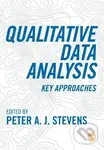 Qualitative Data Analysis (Key Approaches) - Peter A(Ed) Stevens - kniha z kategorie Odborné a naučné