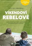 Víkendoví rebelové (Jeden výjimečný chlapec a jeho táta na fotbalové pouti po Evropě) - kniha z kategorie Autobiografie