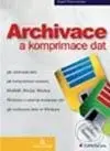 Archivace a komprimace dat - Josef Pecinovský - kniha z kategorie Informatika