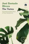The Vortex - Jose Eustasio Rivera - kniha z kategorie Společenská beletrie