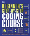 Beginner's Step-by-Step Coding Course - DK