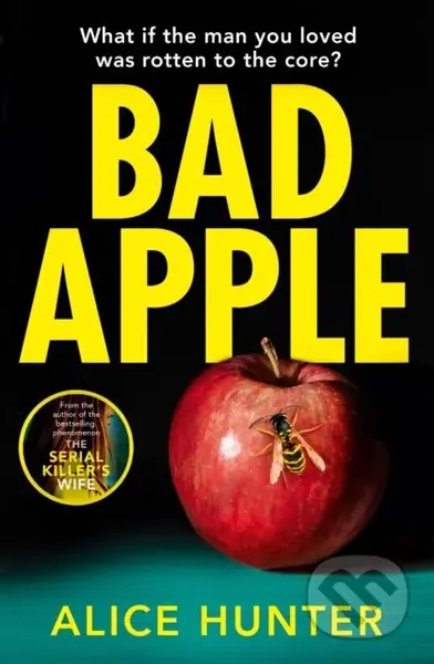 Bad Apple - Alice Hunter - kniha z kategorie Detektivky, thrillery a horory