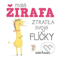 Malá žirafa ztratila svoje flíčky - Jedda Robaard - kniha z kategorie Pro děti