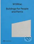 Buildings for People and Plants by WORKac - Amale Andraos