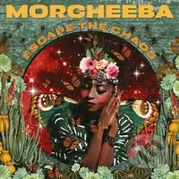 MORCHEEBA:  Escape the Chaos LP - Morcheeba