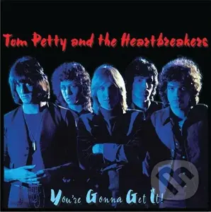 Petty Tom & The Heartbreakers:  You're Gonna Get It! LP