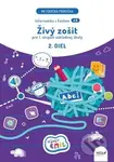 Živý zošit 2. diel - pre 1.stupeň základnej školy (metodická príručka) - kniha z kategorie 1. stupeň